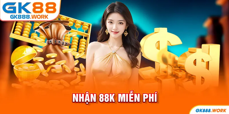 Nhận 88k miễn phí